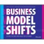 Business Model Shifts - Six Ways To Create New Value For Customers   Paperback