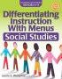 Differentiating Instruction With Menus - Social Studies   Grades 6-8     Paperback 2ND Edition