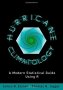 Hurricane Climatology - A Modern Statistical Guide Using R   Hardcover