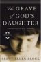 The Grave Of God&  39 S Daughter   Paperback