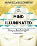 The Mind Illuminated - A Complete Meditation Guide Integrating Buddhist Wisdom And Brain Science For Greater Mindfulness Paperba