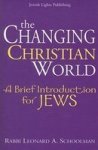 Changing Christian World - A Brief Introduction For Jews Paperback