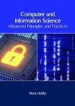 Computer And Information Science: Advanced Principles And Practices Hardcover