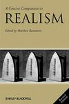 A Concise Companion To Realism Paperback Revised