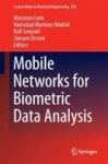 Mobile Networks For Biometric Data Analysis 2016 Hardcover