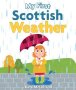 My First Scottish Weather   Board Book