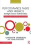 Performance Tasks And Rubrics For High School Mathematics - Meeting Rigorous Standards And Assessments   Paperback 2ND Edition