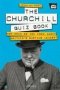 The Churchill Quiz Book - How Much Do You Know About Britain&  39 S Wartime Leader?   Hardcover