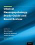 Clinical Neuropsychology Study Guide And Board Review   Paperback 2ND Revised Edition