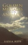 Golden Messages From The Animals Hardcover