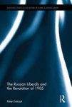 The Russian Liberals And The Revolution Of 1905 Hardcover