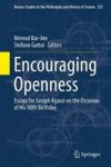 Encouraging Openness 2017 - Essays For Joseph Agassi On The Occasion Of His 90TH Birthday Hardcover