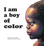 I Am A Boy Of Color Hardcover