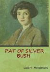 Pat Of Silver Bush Hardcover