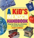 A Kid& 39 S Mensch Handbook - Step By Step To A Lifetime Of Jewish Values Hardcover