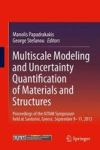 Multiscale Modeling And Uncertainty Quantification Of Materials And Structures - Proceedings Of The Iutam Symposium Held At Sant