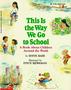 This Is The Way We Go To School - A Book About Children Around The World   Paperback