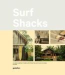 Surf Shacks - An Eclectic Compilation Of Surfers& 39 Homes From Coast To Coast Hardcover