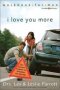 I Love You More Workbook For Men - Six Sessions On How Everyday Problems Can Strengthen Your Marriage   Paperback