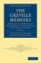 The Greville Memoirs - A Journal Of The Reigns Of King George Iv King William Iv And Queen Victoria   Paperback