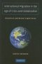 International Migration In The Age Of Crisis And Globalization - Historical And Recent Experiences   Paperback