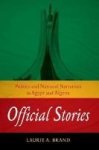 Official Stories - Politics And National Narratives In Egypt And Algeria Paperback