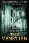 The Venetian Book 1 - This Haunted World Paperback