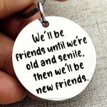 Long Distance Friendship Birthday Christmas Graduation Gifts For Women Best Friends Sisters We'll Be Friends Until We're Old And