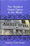 The Smallest Grand Opera In The World