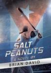 Salt Peanuts - A Novel By Hardcover