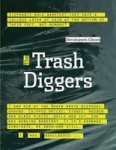The Trash Diggers Hardcover