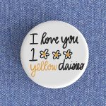 I Love You 1000 Yellow Daisies Badge magnet