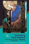 Translating Early Medieval Poetry - Transformation Reception Interpretation Hardcover