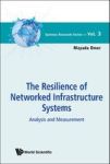 Resilience Of Networked Infrastructure Systems: Analysis And Measurement Hardcover