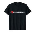 I Love Rehoboth Beach T-Shirt