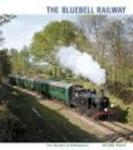 The Bluebell Railway - Five Decades of Achievement Hardcover