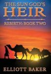 The Sun God& 39 S Heir - Rebirth Hardcover