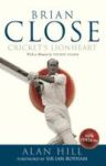 Brian Close - Cricket& 39 S Lionheart Hardcover