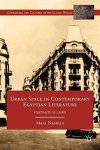 Urban Space In Contemporary Egyptian Literature: Portraits Of Cairo Literatures And Cultures Of The Islamic World