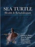 Sea Turtle Health And Rehabilitation Hardcover
