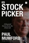 The Stock Picker - A Financial History From The Sharp End Hardcover