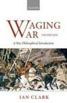 Waging War - A New Philosophical Introduction Hardcover 2nd Revised Edition