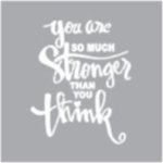 Stencil You Are Stronger