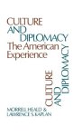 Culture And Diplomacy: The American Experience Contributions In American History