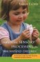 Improving Sensory Processing In Traumatized Children - Practical Ideas To Help Your Child&  39 S Movement Coordination And Body Awareness   Paperback