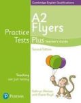 Practice Tests Plus A2 Flyers Teacher& 39 S Guide Paperback 2ND Edition