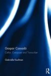 Gaspar Cassado - Cellist Composer And Transcriber Hardcover