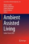 Ambient Assisted Living 2017 - Italian Forum 2016 Hardcover 1st Ed. 2017