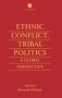 Ethnic Conflict Tribal Politics - A Global Perspective   Hardcover
