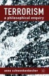 Terrorism: A Philosophical Enquiry Hardcover